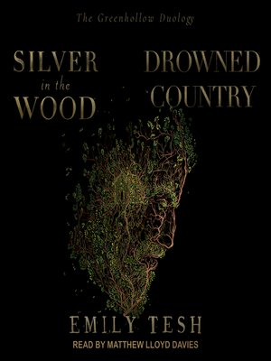 cover image of Silver in the Wood & Drowned Country